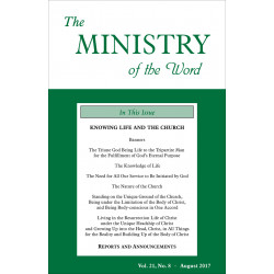 Ministry of the Word (Periodical), The, Vol. 21, No. 08, 08/2017