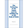 Perfecting of the Saints and the Building Up of the Body of Christ, The