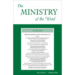 Ministry of the Word (Periodical), The, Vol. 22, No. 01, 01/2018