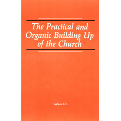 Practical and Organic Building Up of the Church, The