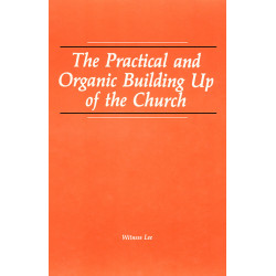 Practical and Organic Building Up of the Church, The