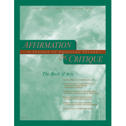 Affirmation and Critique, Vol. 24, No. 1, Spring 2019 - The...