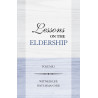 Lessons on the Eldership, Vol. 1