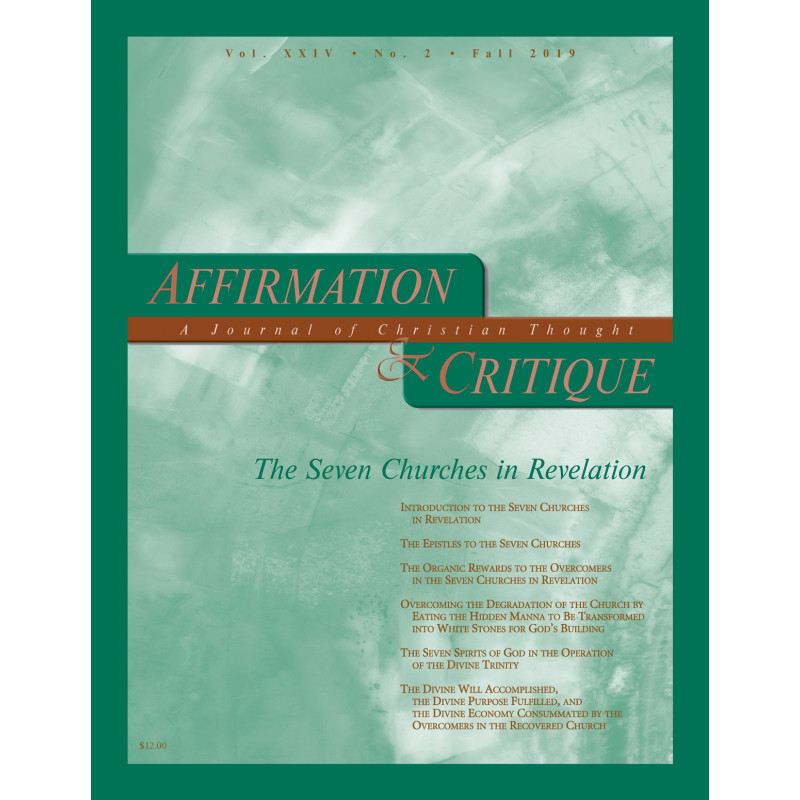 Affirmation and Critique, Vol. 24, No. 2, Fall 2019, The Seven Churches in Revelation