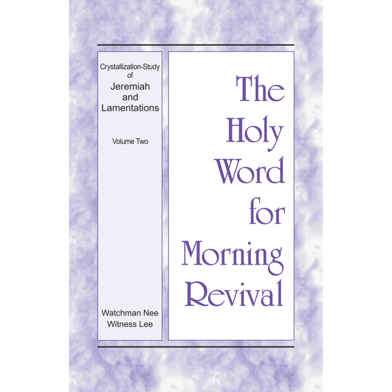 HWMR: Crystallization-study of Jeremiah and Lamentations, vol. 2