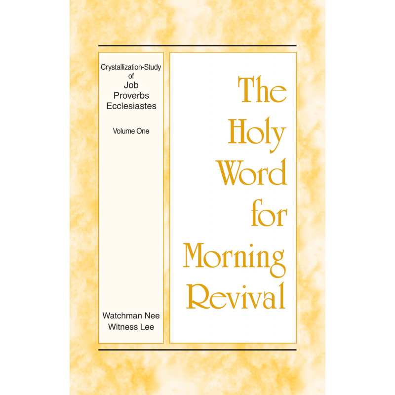 HWMR: Crystallization-study of Job, Proverbs, Ecclesiastes, vol. 1