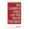 Glorious Vision and the Way of the Cross, The