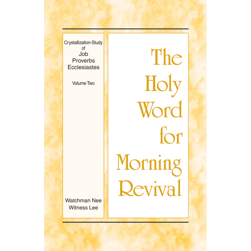 HWMR: Crystallization-study of Job, Proverbs, Ecclesiastes, vol. 2