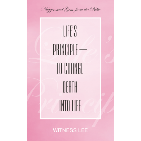 Life's Principle--to Change Death into Life (50-pack)