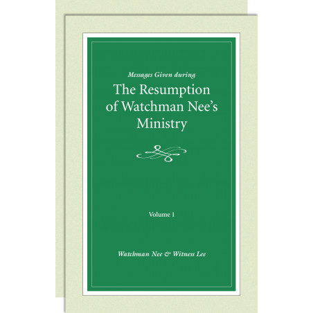 Messages Given During the Resumption of Watchman Nee's Ministry (2 volume set)