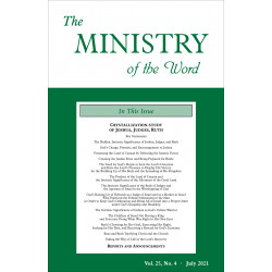 Ministry of the Word (periodical), The, vol. 25, no. 04 (07/2021)