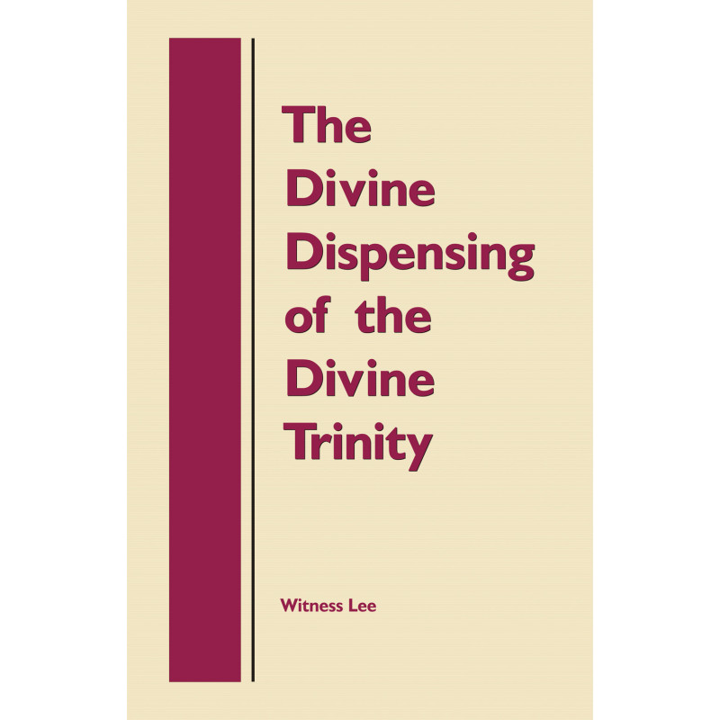 Divine Dispensing of the Divine Trinity, The