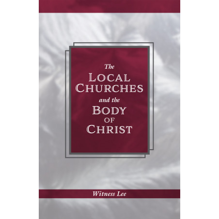 Local Churches and the Body of Christ, The