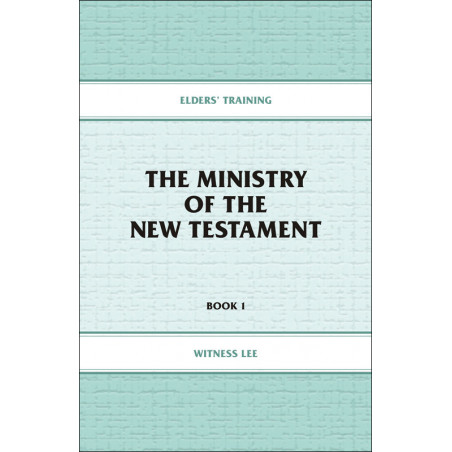 Elders' Training, Book 01: The Ministry of the New Testament