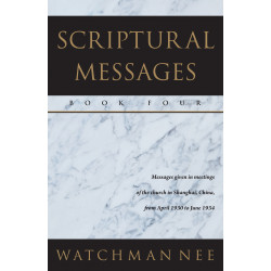 Scriptural Messages—Book Four