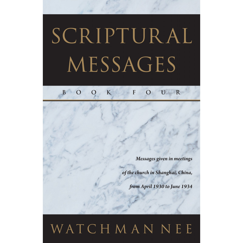 Scriptural Messages—Book Four