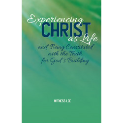 Experiencing Christ as Life...