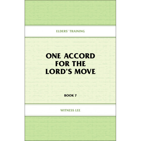 Elders' Training, Book 07: One Accord for the Lord's Move