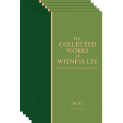 Collected Works of Witness Lee, 1985, The (vols. 1-5)