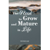 The Need to Grow and Mature in Life