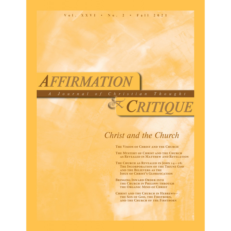 Affirmation & Critique, vol. 26, no. 2, Fall 2021—Christ and the Church