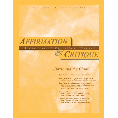 Affirmation and Critique, Vol. 26, No. 2, Fall 2021 – Christ and the Church