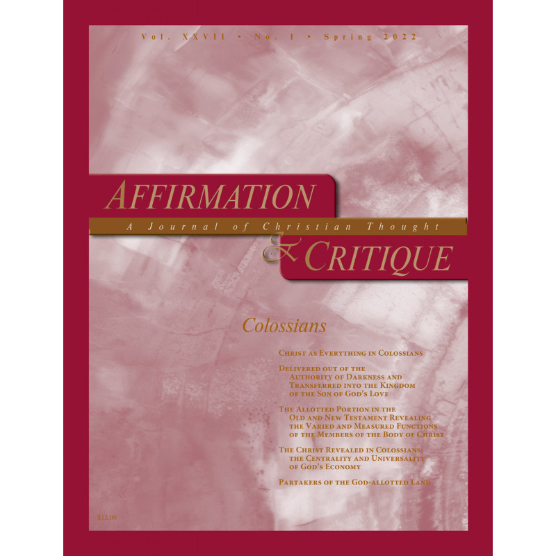 Affirmation & Critique, vol. 27, no. 1, Spring 2022—Colossians