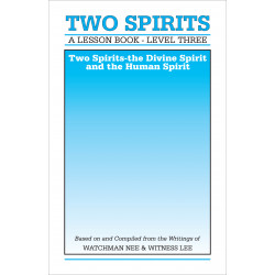 Lesson Book, Level 3: Two Spirits -- Two Spirits: The Divine Spirit and the Human Spirit