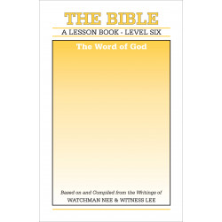 Lesson Book, Level 6: The Bible—The Bible, The Word of God