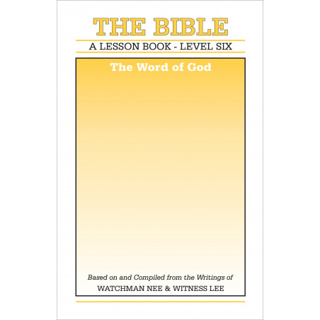 Lesson Book, Level 6: The Bible—The Bible, The Word of God