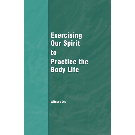 Exercising Our Spirit to Practice the Body Life