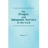 The Proper and Adequate Service to the Lord