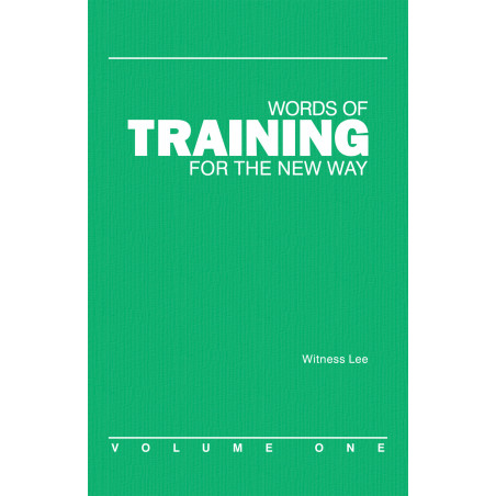 Words of Training for the New Way, Vol. 1