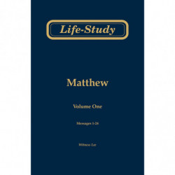 Life-study of Matthew, volume 1 (messages 1-24), 2ed