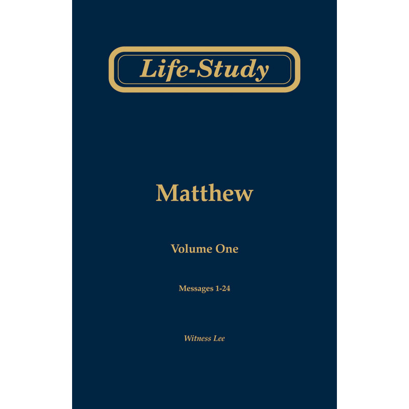 Life-Study of Matthew, volume 1 (messages 1-24), 2ed