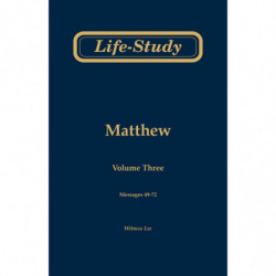 Life-study of Matthew, volume 3 (messages 49-72), 2ed