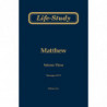 Life-study of Matthew, volume 3 (messages 49-72), 2ed