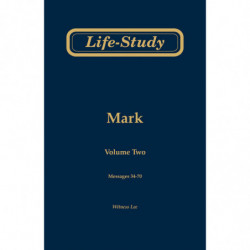 Life-Study of Mark, volume 2 (messages 34-70), 2ed