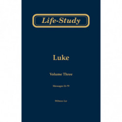 Life-study of Luke, volume 3 (messages 51-79), 2ed