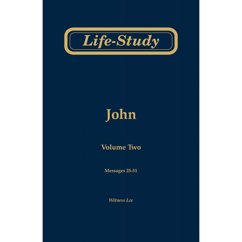 Life-Study of John, volume 2 (messages 25-51), 2ed