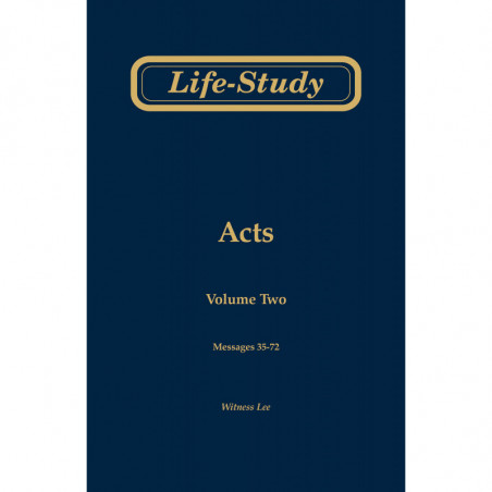 Life-Study of Acts, volume 2 (messages 35-72), 2ed