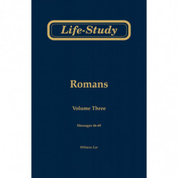 Life-Study of Romans, volume 3 (messages 46-69), 2ed