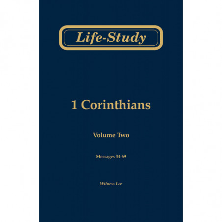 Life-Study of 1 Corinthians, volume 2 (messages 34-69), 2ed