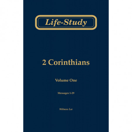 Life-Study of 2 Corinthians, volume 1 (messages 1-29), 2ed