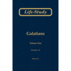 Life-Study of Galatians, volume 1 (messages 1-24), 2ed