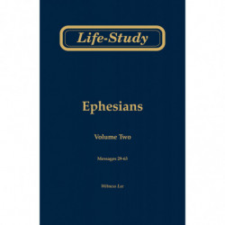 Life-study of Ephesians, volume 2 (messages 29-63), 2ed