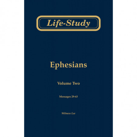 Life-Study of Ephesians, volume 2 (messages 29-63), 2ed