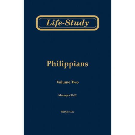 Life-Study of Philippians, volume 2 (messages 32-62), 2ed