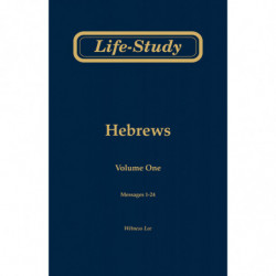 Life-study of Hebrews, volume 1 (messages 1-24), 2ed