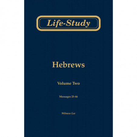 Life-Study of Hebrews, volume 2 (messages 25-46), 2ed